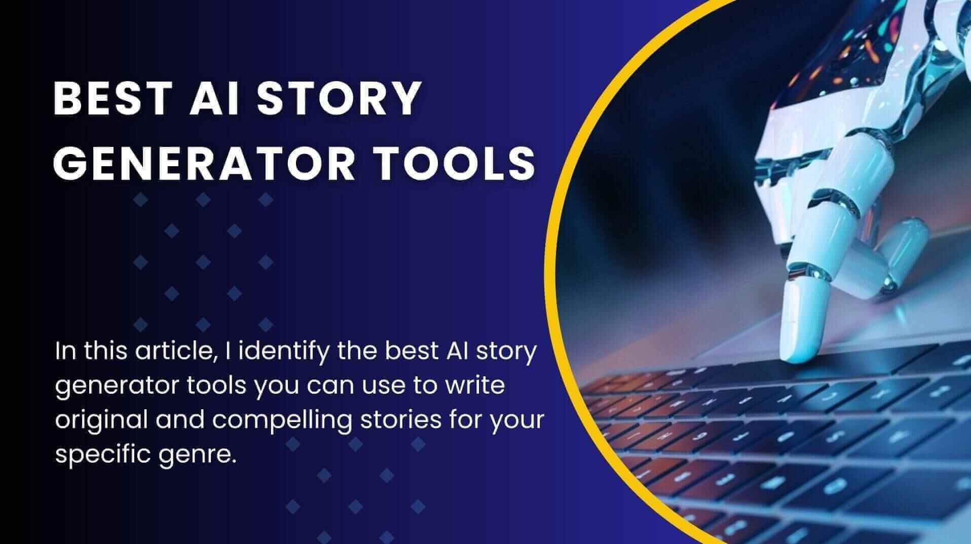 You are currently viewing 11 Best AI Story Generator Tools for Effortless Narrative Creation in 2023